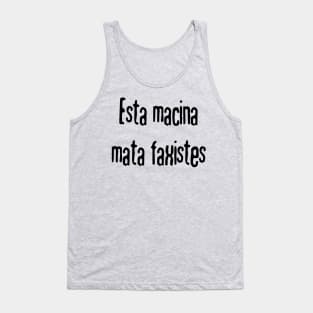 This Machine Kills Fascists (Lingua Franca Nova) Tank Top